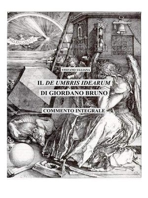 cover image of Il "De umbris idearum" di Giordano Bruno. Saggio di commento integrale.